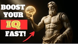 10 ANCIENT SECRETS TO BOOST YOUR IQ FAST | STOICISM