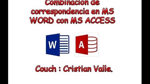 Combinación de correspondencia MS WORD - MS ACCESS 2013