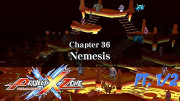Project X Zone - Chapter 36: Nemesis Pt. 1/2 (No Commantery)