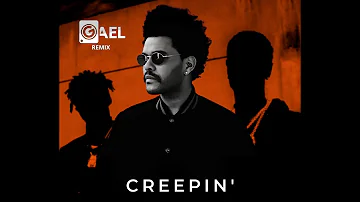 THE WEEKND - CREEPIN ( GAEL CLUB MIX )