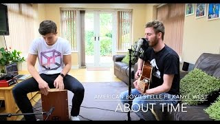 Video thumbnail of "American Boy/Estelle Ft. Kanye West - About Time Acoustic Cover"
