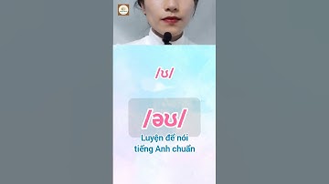 /əʊ/ | Cách Đọc Nguyên Âm Đôi Trong Bảng Phiên Âm Tiếng Anh