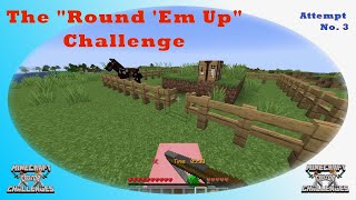 Round Em Up! - attempt 3  (the Final Countdown?)