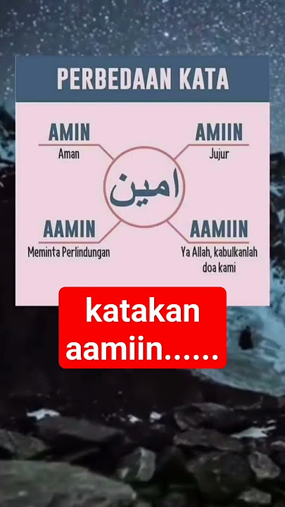 Perbedaan kata aamiin... dan artinya