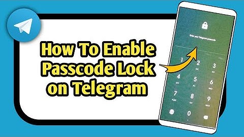 How to Enable Passcode Lock on Telegram App