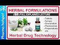 Herbal formulations || Herbal drug technology b Pharmacy 6th semester 3rd year | easy in Hindi herba