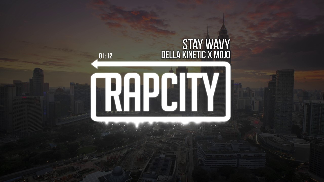ruvolive Della Kinetic x Mojo - Stay Wavy (Prod. Mojo)
