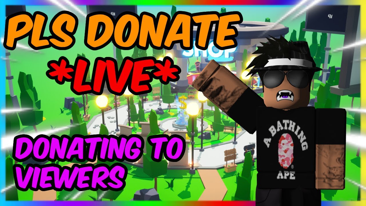 🔴PLS DONATE [LIVE] DONATING TO VIEWERS IN PLS DONATE COME AND JOIN🔴 