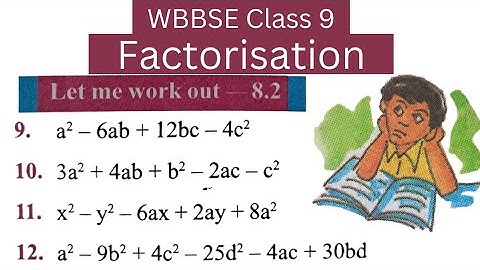 factorisation class 9 west bengal board | WBBSE Class 9 chapter 8.2