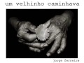 UM VELHINHO CAMINHAVA