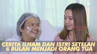RUMPI - Cerita Ilham dan Istri Setelah 6 Bulan Menjadi Orang Tua (28/6/19) Part 2