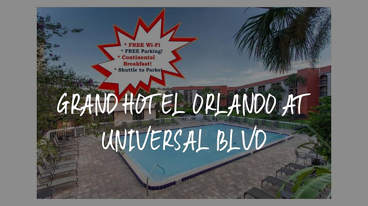 Grand hotel orlando at universal blvd near universal orlando resort