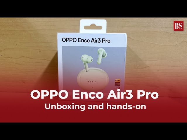 Oppo Enco Air 3 Pro earbuds: affordable wireless earbuds that sound great