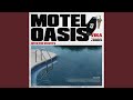 Motel oasis