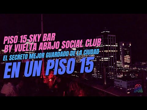 Piso 15 Sky Bar by Vuelta Abajo Social Club - META
