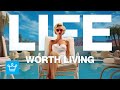 15 Things That Make Life Worth Living