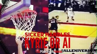 Sicker Handle Kyrie or AI