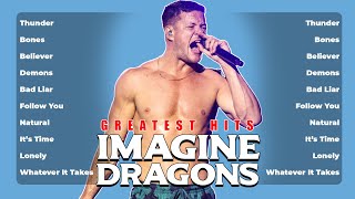 Imagine Dragons GREATEST HITS 2024 ~ BEST SONGS OF ALL TIME  TOP PLAYLIST 2024
