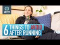 6 Things To NOT Do After Running! | The Biggest Post Run Mistakes