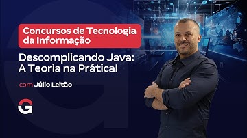 Concursos de TI | Descomplicando Java: A Teoria na Prática!