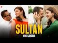 Sultan | Video Jukebox | Salman Khan | Anushka Sharma | Vishal & Sheykhar | Irshad Kamil
