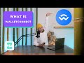 What Is WalletConnect What Is WalletConnect