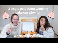 Wedding cake tasting 🍰 *single gals who don't need no man edition*