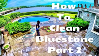 How To Clean Bluestone (Part 2)