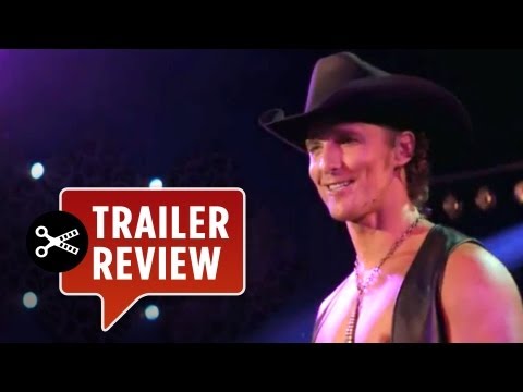Instant Trailer Review - Magic Mike (2012) Trailer Review HD