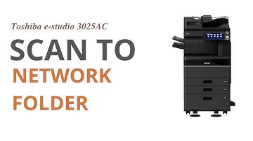 Toshiba e-studio 3025AC scan to network folder | நெட்வொர்க்