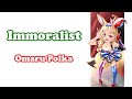 [Omaru Polka] - インモラリスト (Immoralist) / Horie Yui