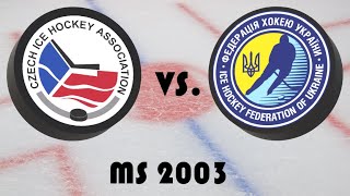 Mistrovství světa v hokeji 2003 - Osmifinále - Česko - Ukrajina