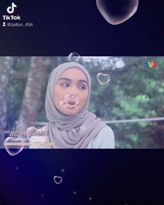 Kekasih Hati Mr Bodyguard Episod Akhir