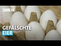 Gef&auml;lschte Eier - Wie uns die Industrie austrickst | SWR betrifft