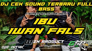 DJ IBU IWAN FALS REMIX SLOW BASS GLERR Gresik Slow Bass