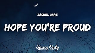 Rachel Grae - Hope You're Proud (Lyrics)