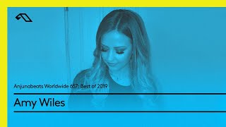 Anjunabeats Worldwide 657 Best of 2019 with Amy Wiles