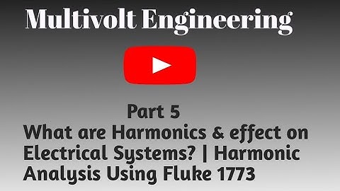 Part5: What Are Harmonics? Effects on Electrical Power Systems | Fluke 1773 Analysis Explained