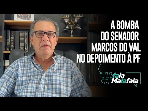 A BOMBA DO SENADOR MARCOS DO VAL NO DEPOIMENTO À PF