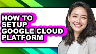 How to Setup Google Cloud Platform (only Way)