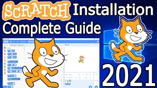 How to Download and Install Scratch 3 in Windows 10  [ 2021 Update ] Complete Step by Step Guide