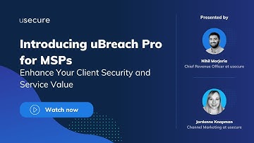 Introducing uBreach Pro for MSPs – Enhance Your Client Security and Service Value