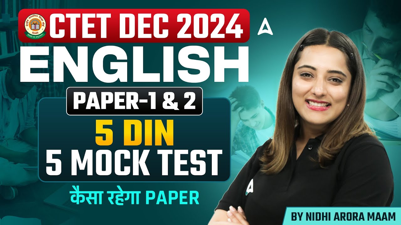 CTET DEC 2024 English 5 Days 5 Mock Test ( Day - 5 ) By Nidhi Arora ...