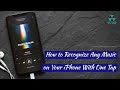 How To Recognize Any Song On Your IPhone Without Any Thrid Party Apps mp3