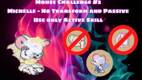 Tom and Jerry Chase | Mouse Challenge #2 | Michelle - No Transform and Passive, use only Active