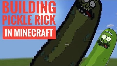 How to build Pickle Rick in Minecraft