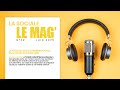 La Sociale Le Mag' n°38 - Juin 2025