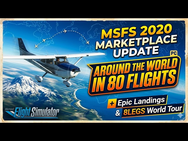 MSFS Marketplace Update April 2026: 13 New Activities for PC!