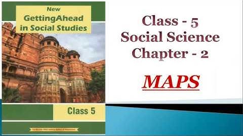 Maps || Social Science || Class 5 || Chapter 2 || Part  1