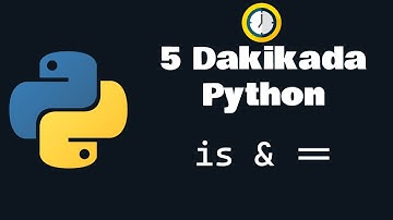 5 DAKİKADA PYTHON - is & eşitlik